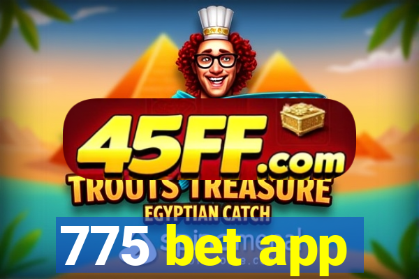 775 bet app